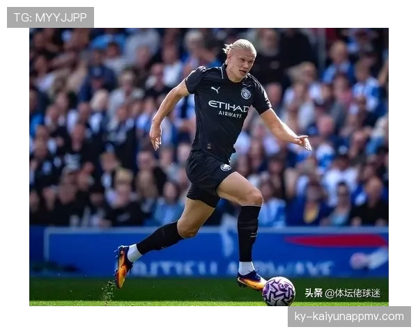 哈兰德如何在曼城体系中被最大化为高效终结点